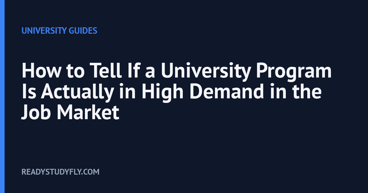 How to Tell If a University Program Is Actually in High Demand in the Job Market cover image