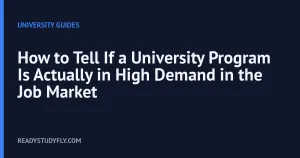 How to Tell If a University Program Is Actually in High Demand in the Job Market cover image