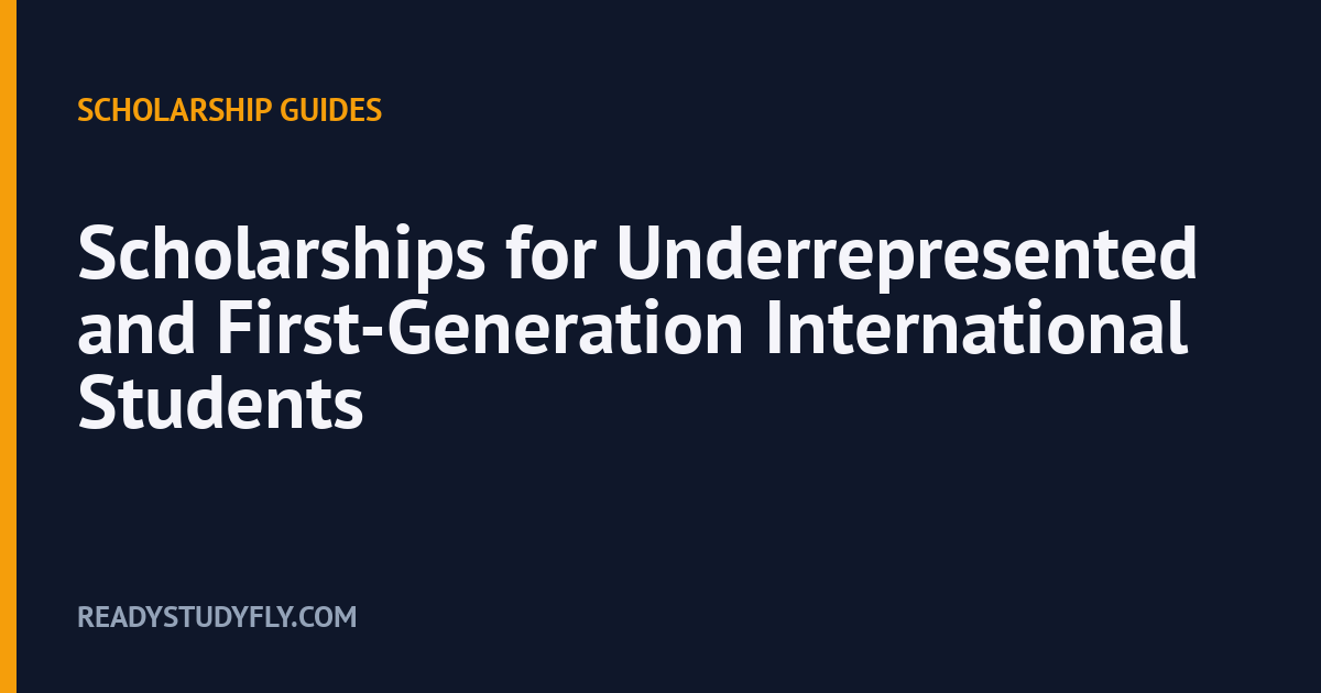Scholarships for Underrepresented and First-Generation International Students cover image