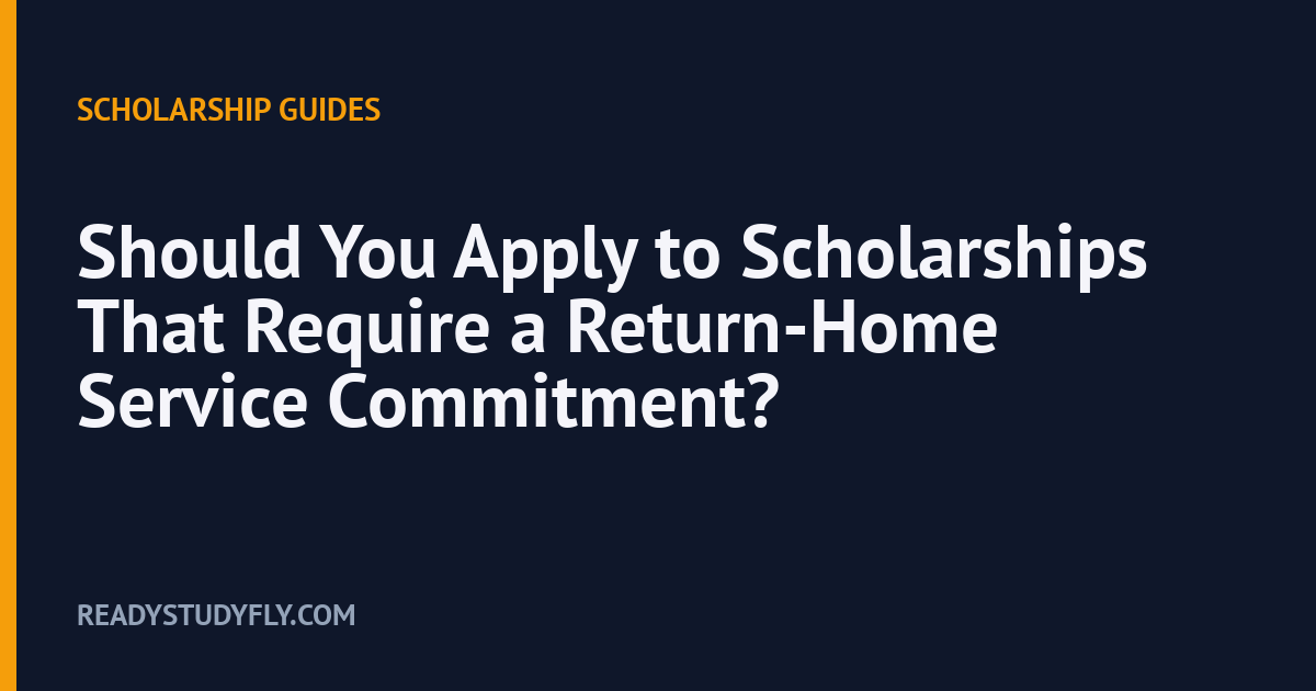 Should You Apply to Scholarships That Require a Return-Home Service Commitment? cover image