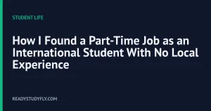 How I Found a Part-Time Job as an International Student With No Local Experience cover image