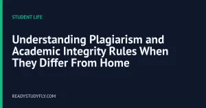 Understanding Plagiarism and Academic Integrity Rules When They Differ From Home cover image