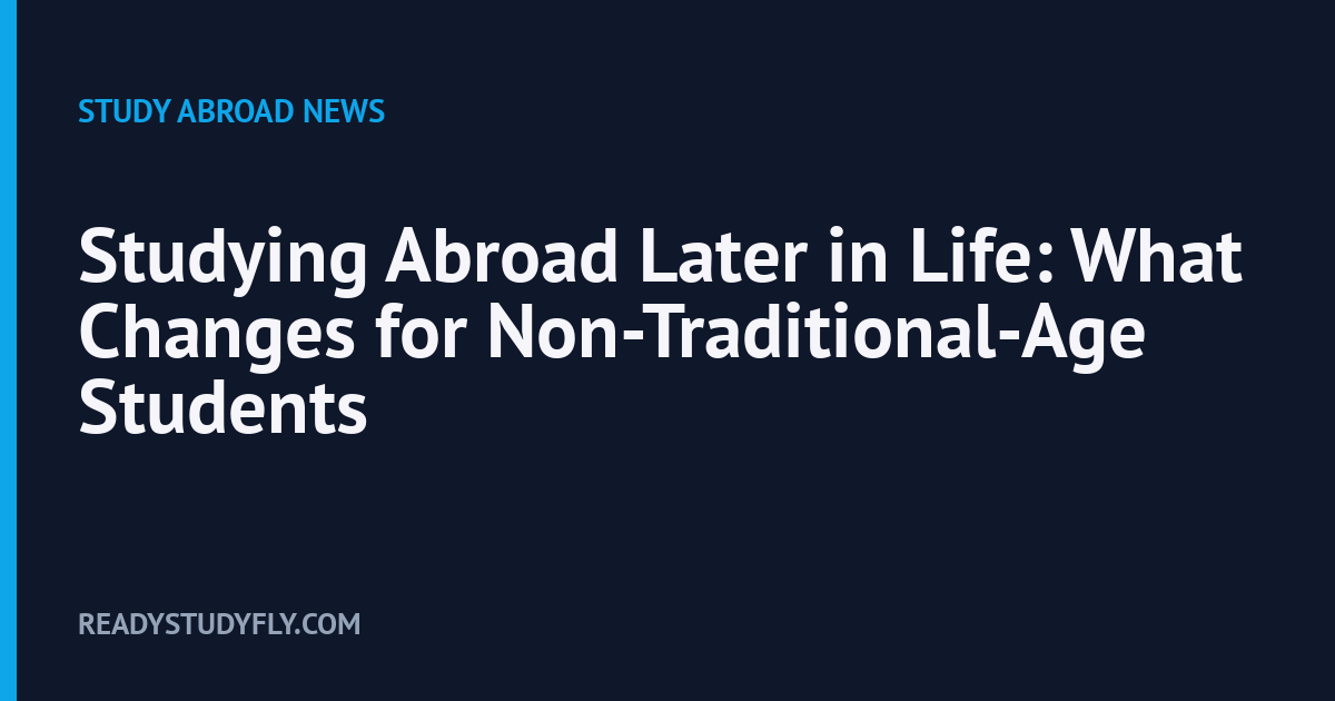 Studying Abroad Later in Life: What Changes for Non-Traditional-Age Students cover image
