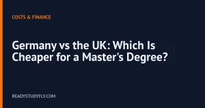Germany vs the UK: Which Is Cheaper for a Master's Degree? cover image
