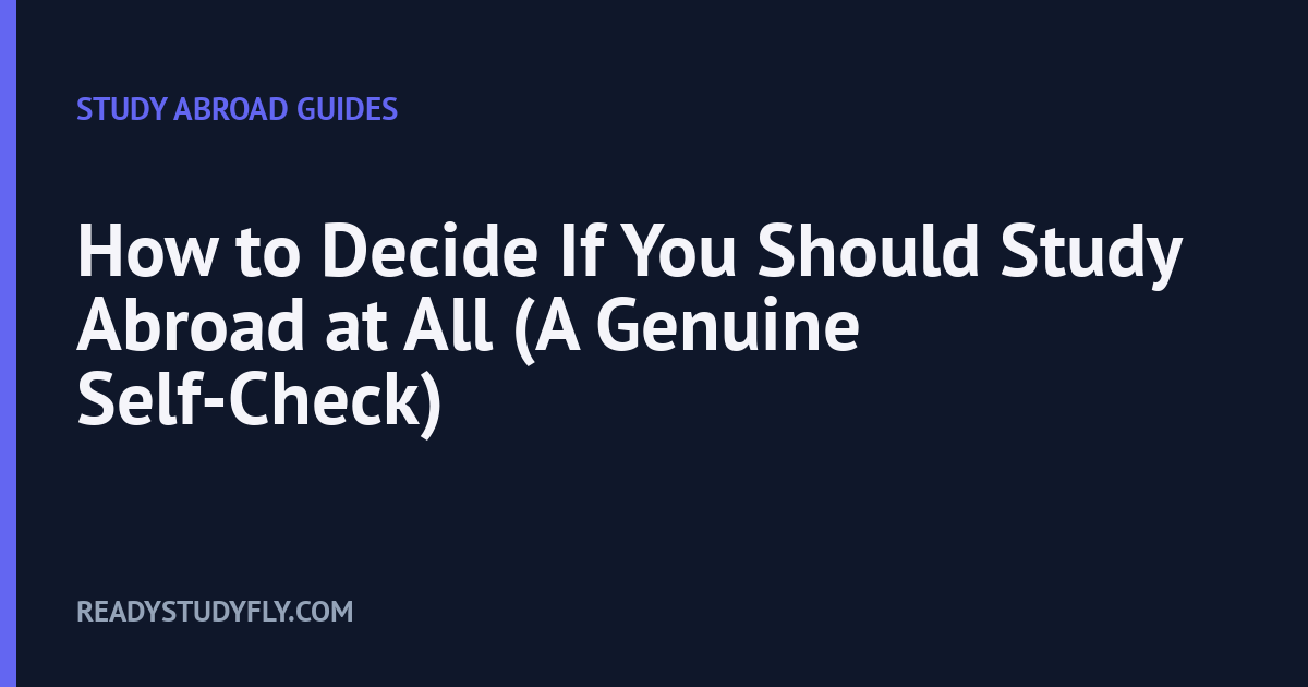 How to Decide If You Should Study Abroad at All (A Genuine Self-Check) cover image