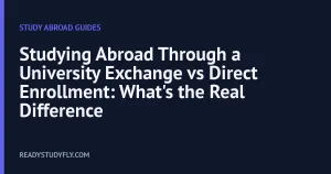 Studying Abroad Through a University Exchange vs Direct Enrollment: What's the Real Difference cover image