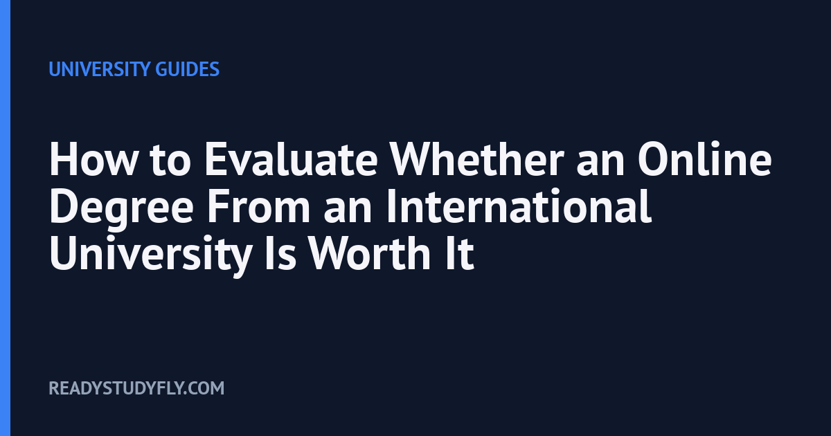 How to Evaluate Whether an Online Degree From an International University Is Worth It cover image
