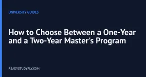 How to Choose Between a One-Year and a Two-Year Master's Program cover image