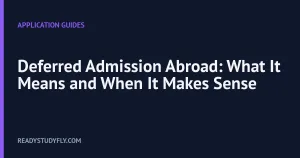 Deferred Admission Abroad: What It Means and When It Makes Sense cover image