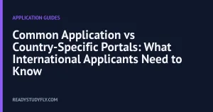 Common Application vs Country-Specific Portals: What International Applicants Need to Know cover image