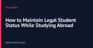 How to Maintain Legal Student Status While Studying Abroad cover image
