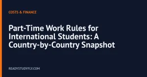Part-Time Work Rules for International Students: A Country-by-Country Snapshot cover image