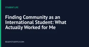 Finding Community as an International Student: What Actually Worked for Me cover image