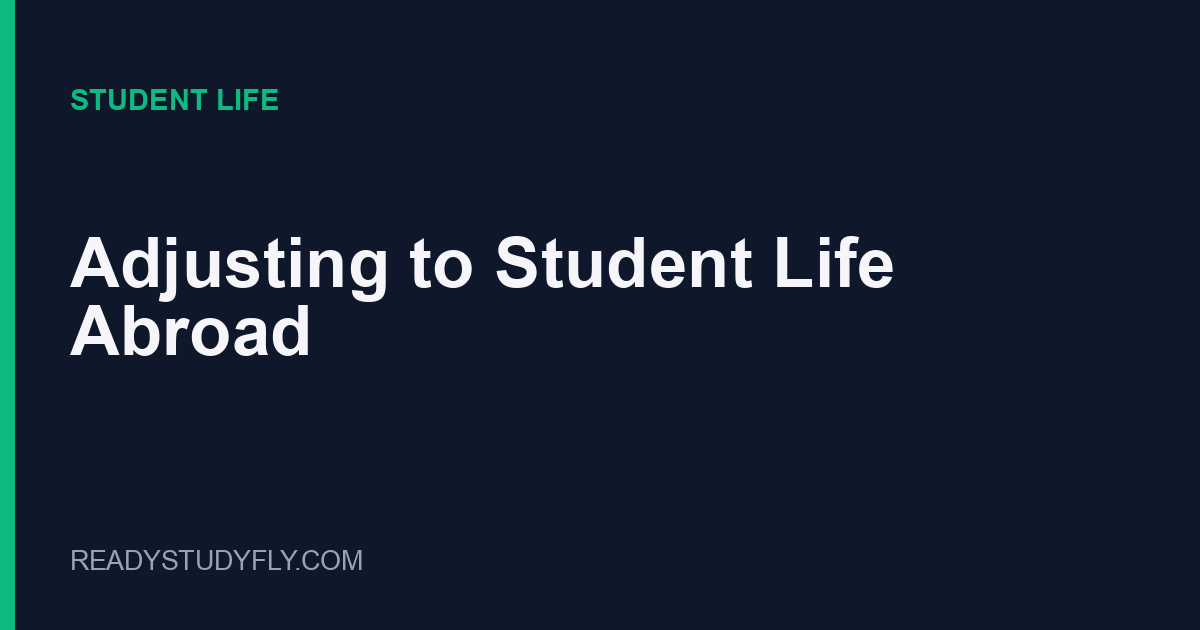 Adjusting to Student Life Abroad: A Practical Guide cover image