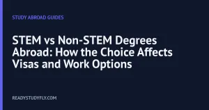STEM vs Non-STEM Degrees Abroad: How the Choice Affects Visas and Work Options cover image